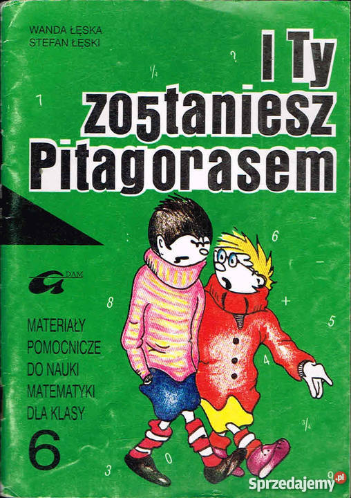 I TY ZOSTANIESZ PITAGORASEM KLASA 6 tradycyjny podręcznik Grudziądz