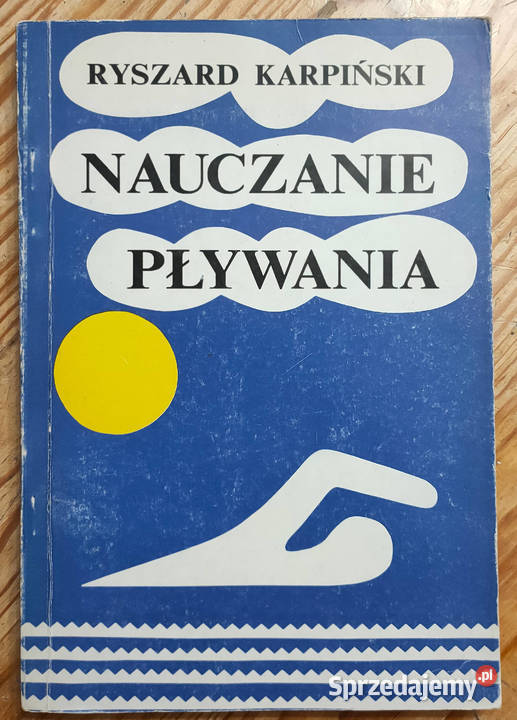 Nauczanie pływania Ryszard Karpiński Poradniki, albumy i reportaże Sosnowiec