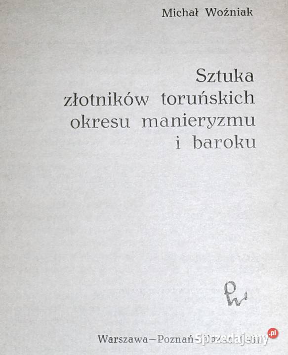 Sztuka złotników toruńskich Michał Woźniak lubelskie Chełm