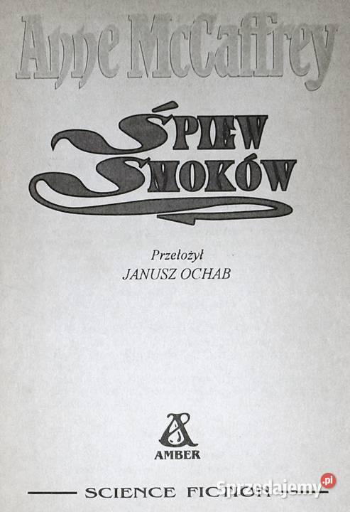 Śpiew smoków Tom 4 Anne McCaffrey Pozostałe
