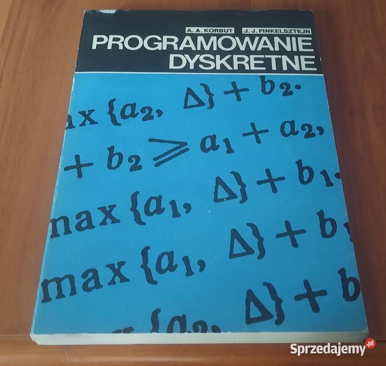 Programowanie dyskretne  A A Korbut J J