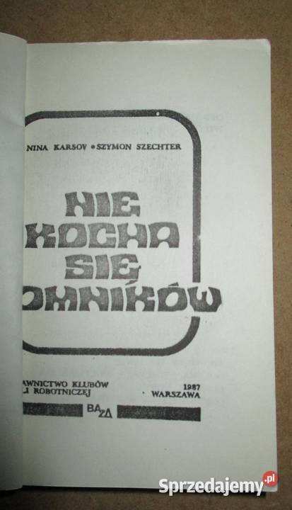 Nie kocha się pomników Nina Karsov Szymon Pozostałe Kultura i Rozrywka Łódź