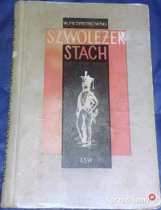 Szwoleżer Stach Walery Przyborowski Rok wydania 1957
