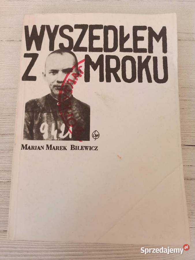 Wyszedłem z Mroku Marian Marek Bilewicz 1989 śląskie