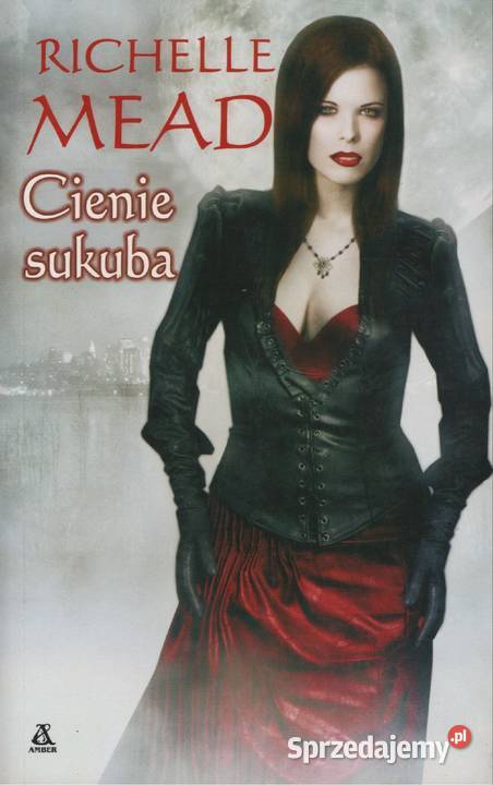 CIENIE SUKUBA Richelle Mead Książki i Podręczniki Gorzów Wielkopolski sprzedam