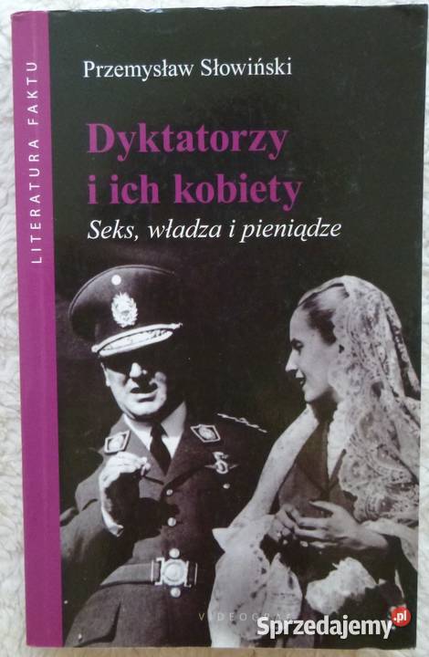 Dyktatorzy i ich kobiety Przemysław Słowiński mazowieckie Warszawa sprzedam