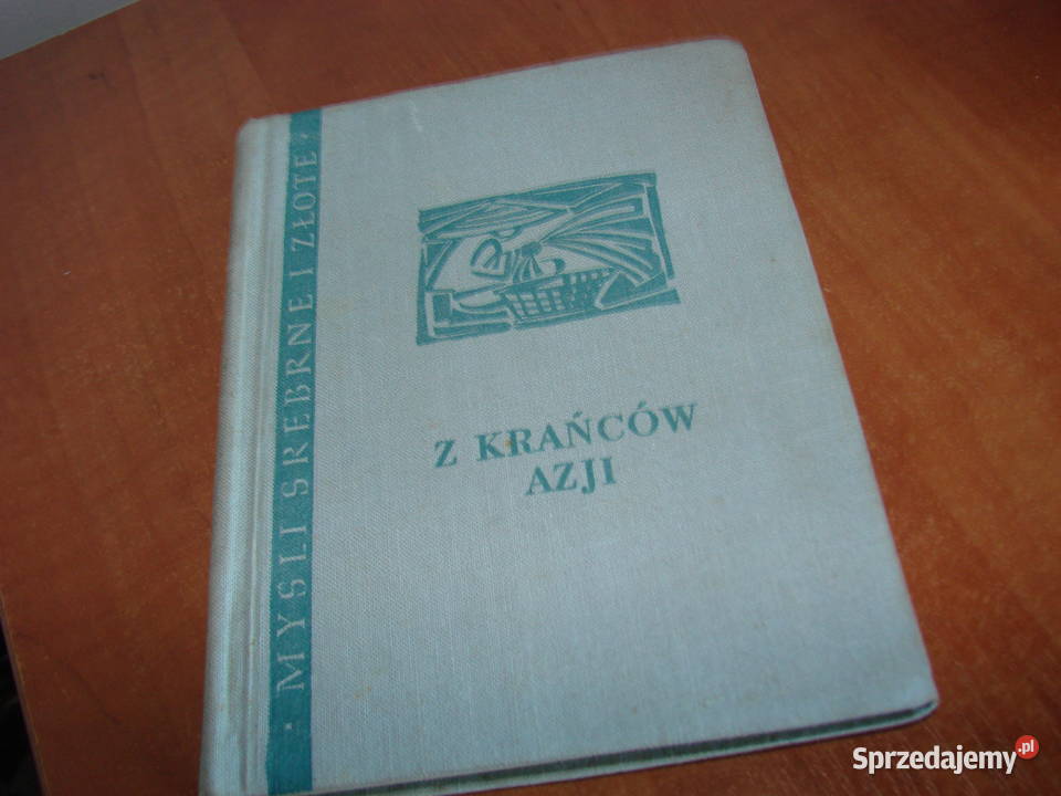 Z krańców Azji WKotański Proza i poezja Pruszcz Gdański