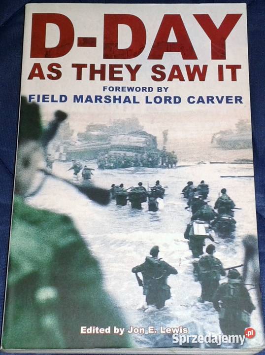 DDay As They Saw It Jon E Lewis Rok wydania 2004 Chełm sprzedam