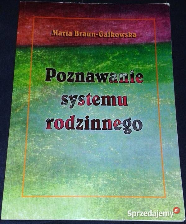 Poznawanie systemu rodzinnego Maria miękka Chełm