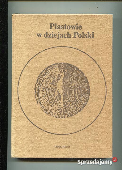 Piastowie w dziejach Polski Szczecin