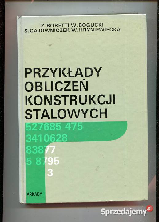 Przykłady obliczeń konstrukcji stalowych Boretti Pozostałe Szczecin