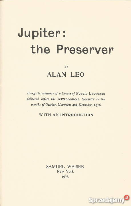 Alan Leo Jupiter Preserver Samuel Weiser York Rok wydania 1973 Kraków