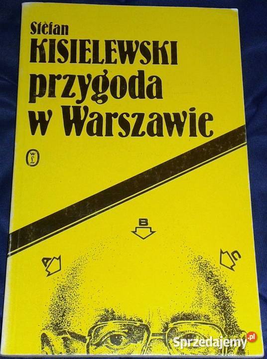 Przygoda w Warszawie Stefan Kisielewski Chełm