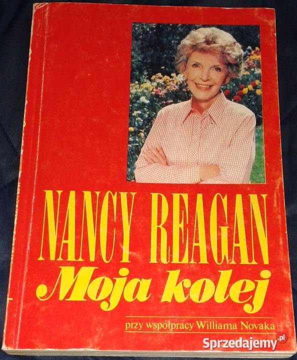 Moja kolej Wspomnienia Nancy Reagan William lubelskie Chełm sprzedam