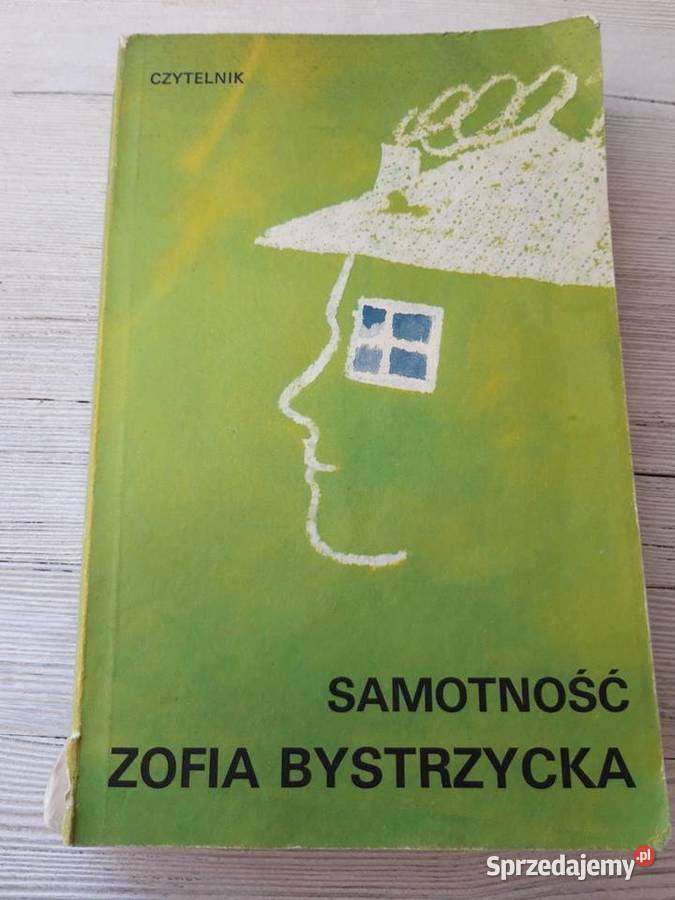 Samotność Zofia Bystrzycka CZYTELNIK 1989 śląskie Bielsko-Biała