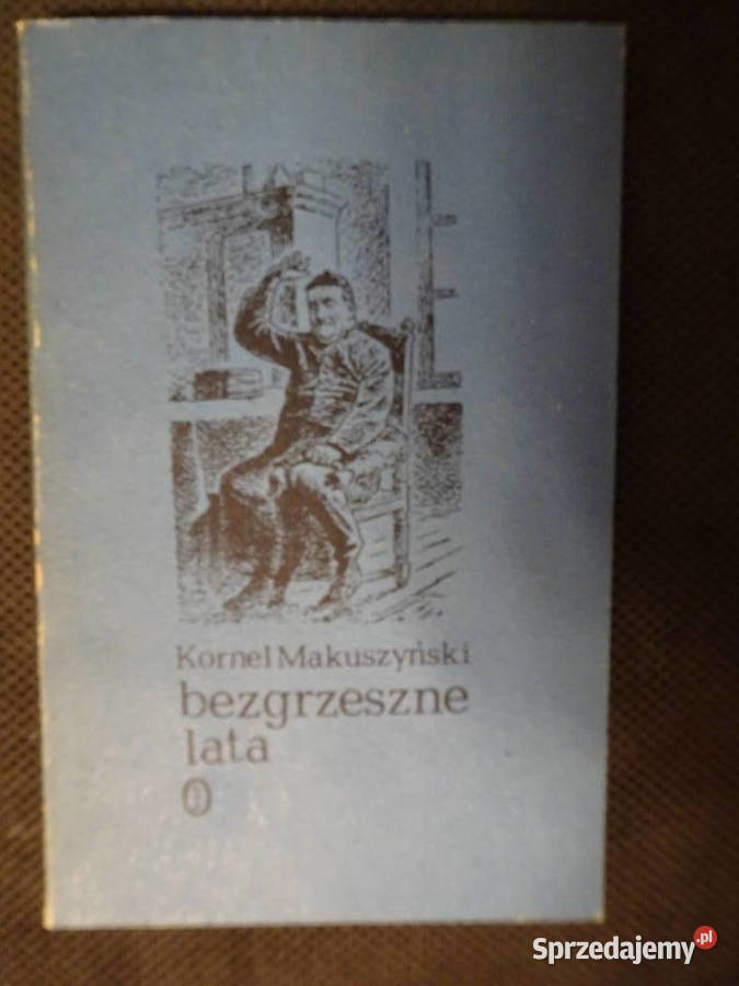 książka Bezgrzeszne lata Kornel Makuszyński Warszawa
