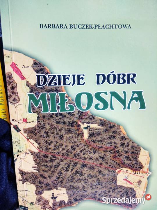 Dzieje dóbr Miłosna Warszawa