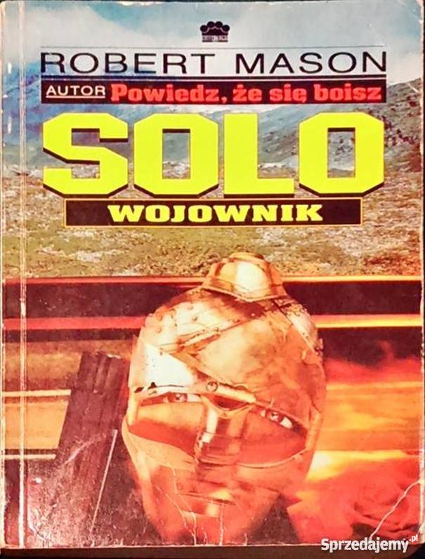 SOLO WOJOWNIK MASON RICHARD Proza i poezja zachodniopomorskie sprzedam