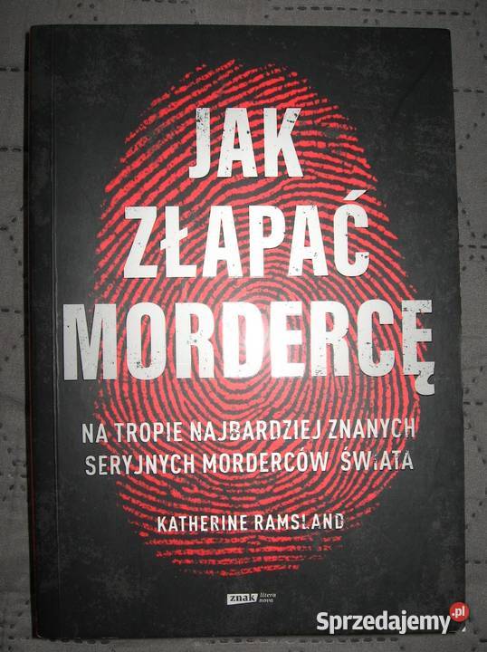 złapać mordercę Shadowman Ed Gein Czikatiło Kępice