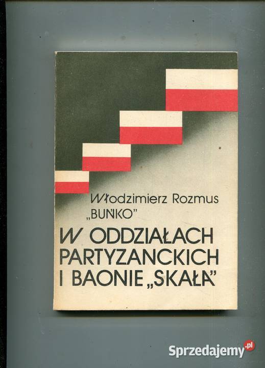 W oddziałach partyzanckich i baonie Skała zachodniopomorskie Szczecin