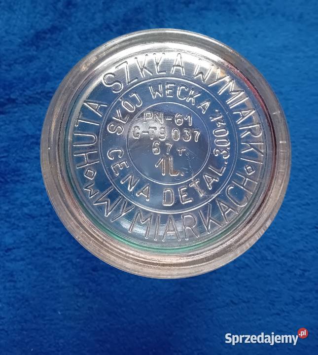 Słoik Wecka pojemność 1 L Huta Szkła Wymiarki w Koźminek
