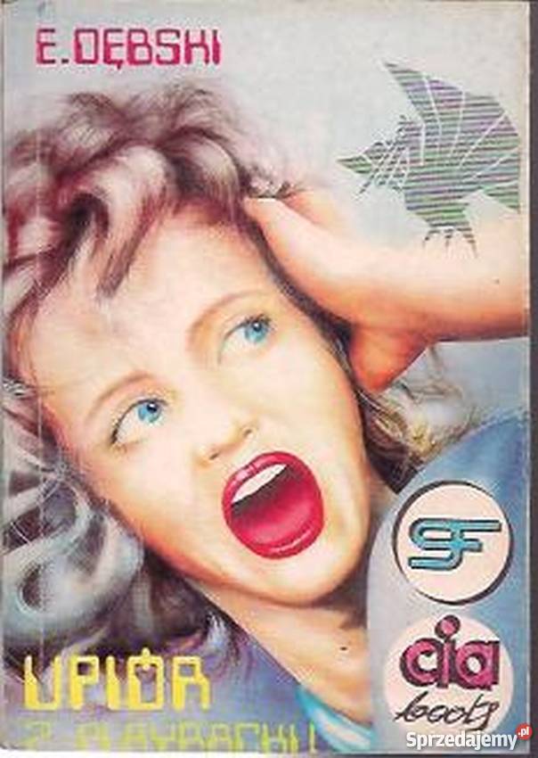 UPIÓR Z PLAYBACKU DĘBSKI EUGENIUSZ Proza i poezja Piła sprzedam