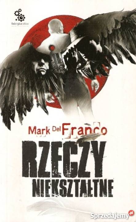 RZECZY NIEKSZTAŁTNE DEL FRANCO MARK Piła