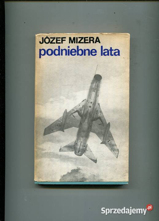 Podniebne lata Józef Mizera zachodniopomorskie sprzedam