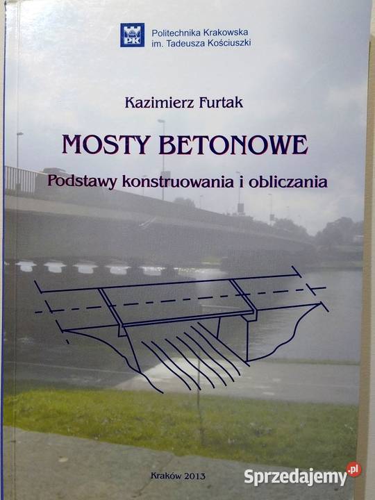 Mosty betonowe podstawy konstruowania obliczania małopolskie Kraków