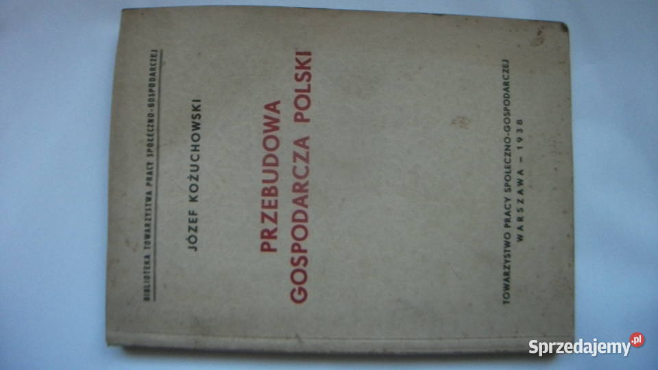 Przebudowa gospodarcza Polski Kożuchowski Golczowice