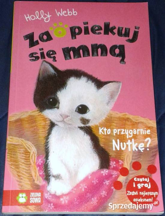 Kto przygarnie Nutkę Książki z serii Zaopiekuj Chełm sprzedam