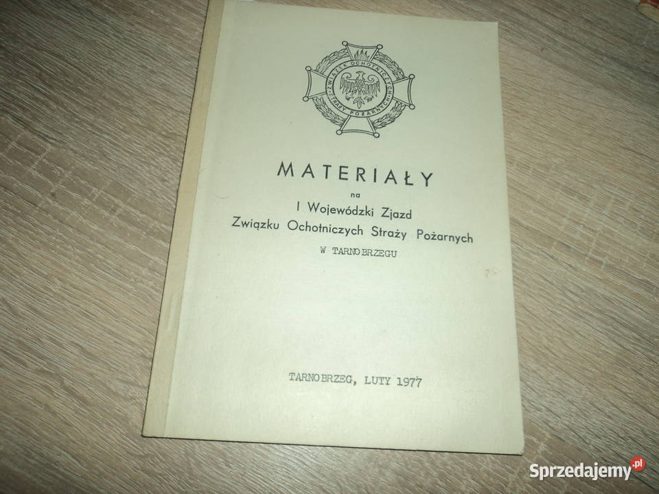 Materiały na 1 woj zjazd ZOSP w Tarnobrzegu Nowy Sącz sprzedam