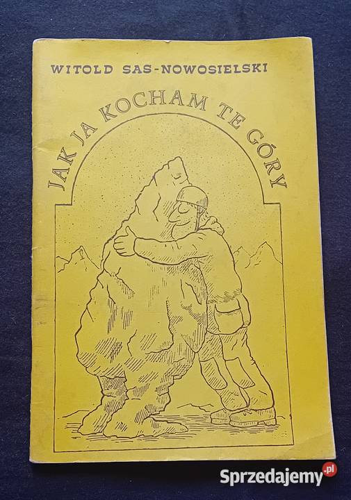 Witold Sas Nowosielski ja kocham te góry Text Antykwariat Koźminek