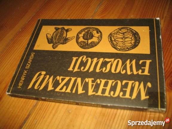 Henryk Szarski MECHANIZMY EWOLUCJI fa biologia, ekologia Goleniów sprzedam