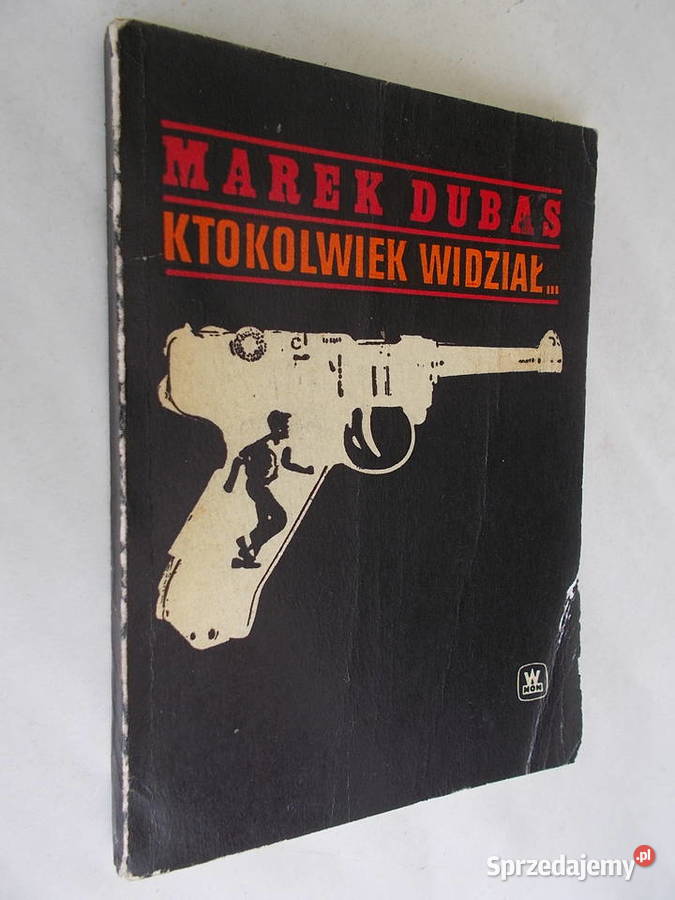 Ktokolwiek widział Marek Dubas Kultura i Rozrywka Limanowa