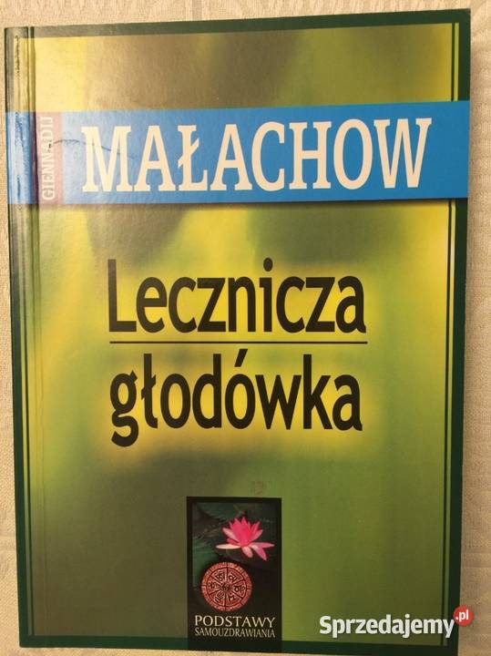 Lecznicza głodówka Kinga WiśniewskaRoszkowska medycyna, nauki medyczne Książki naukowe i popularnonaukowe Osięciny