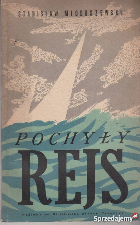 02129 POCHYŁY REJS STANISŁAW MIODUSZEWSKI literatura piękna - proza polska małopolskie