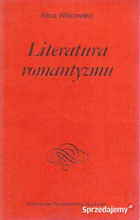 Literatura romantyzmu A Witkowska lubelskie Puławy