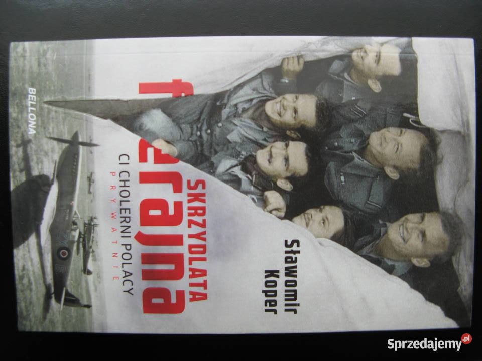 Sławomir Koper Skrzydlata ferajna ci cholerni Poznań