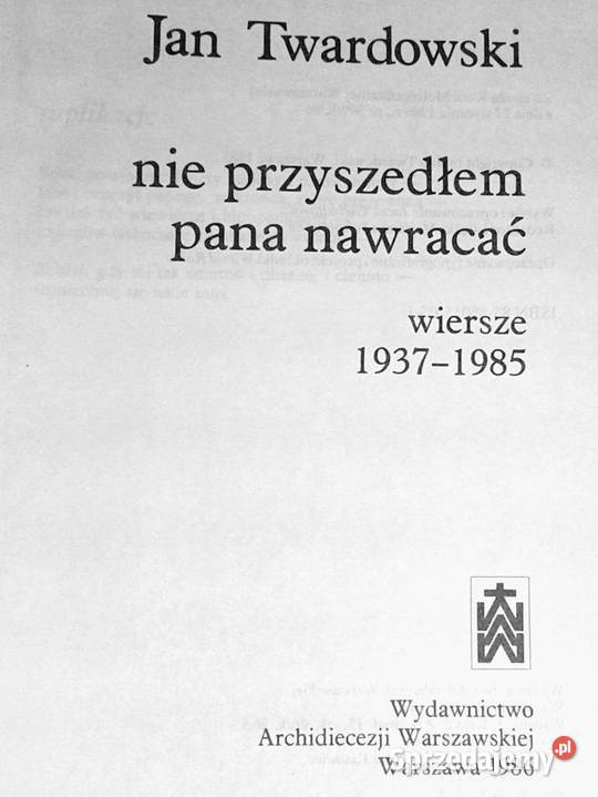 Nie przyszedłem pana nawracać Wiersze 19371985 miękka Chełm