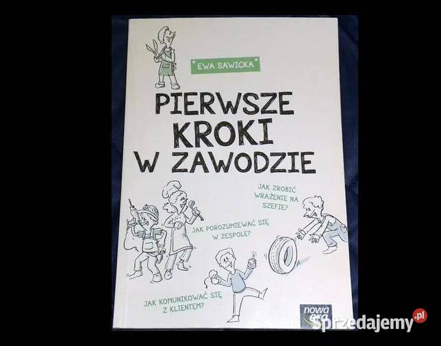 Pierwsze kroki w zawodzie Ewa Sawicka Pozostałe Chełm