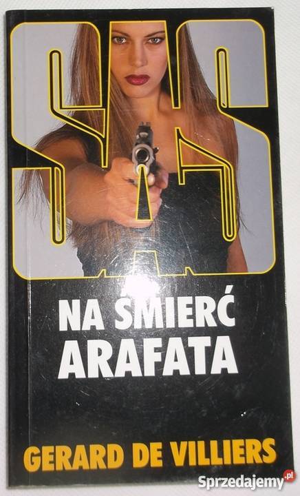 NA ŚMIERĆ ARAFATA SAS VILLIERS DE GERARD Płock sprzedam