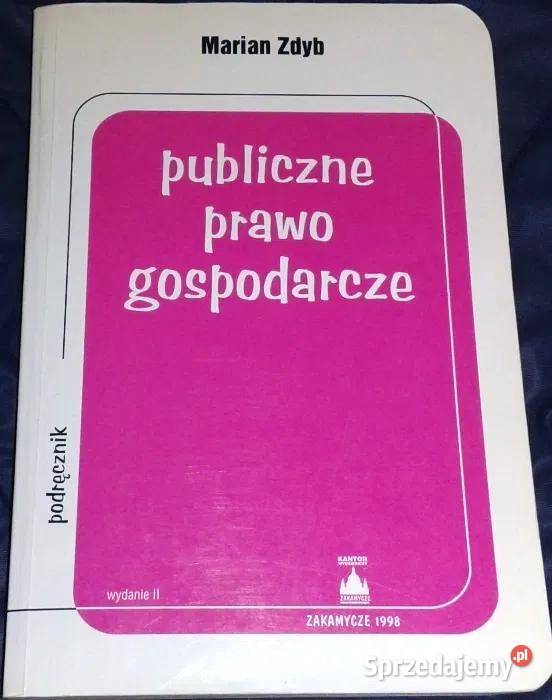 Publiczne prawo gospodarcze Marian Zdyb miękka Chełm