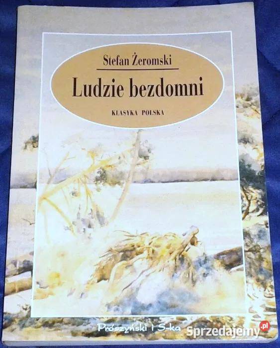 Ludzie bezdomni Stefan Żeromski
