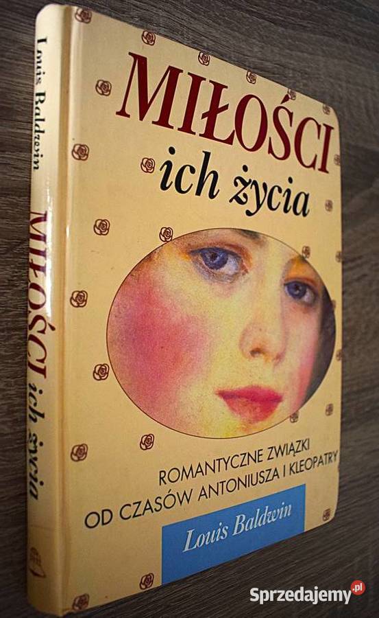 Miłości ich życia Romantyczne związki czasów Chełmno