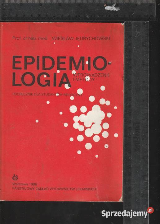 Epidemiologia Wiesław Jędrychowski Pruszków