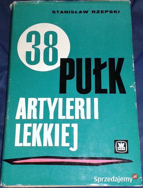 38 Pułk Artylerii Lekkiej Stanisław Rzepski Chełm
