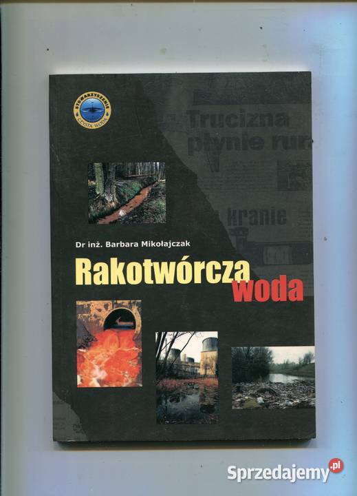 Rakotwórcza woda Barbara Mikołajczak miękka Szczecin sprzedam