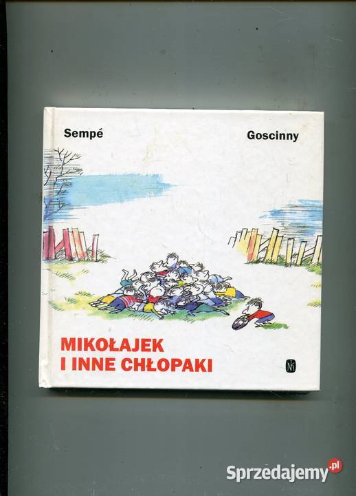 Mikołajek i inne chłopaki Sempe Goscinny Rok wydania 1997 Szczecin