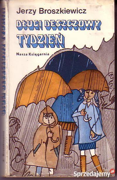 7985 DŁUGI DESZCZOWY TYDZIEŃ JERZY BROSZKIEWICZ małopolskie sprzedam